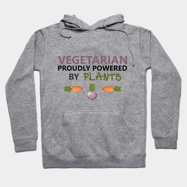 Vegetarian Proudly Powered By Plants Hoodie by PeppermintClover